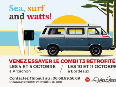 VENEZ ESSAYER LE COMBI VW T3 DE RETROFUTURE À BORDEAUX ET ARCACHON EN OCTOBRE